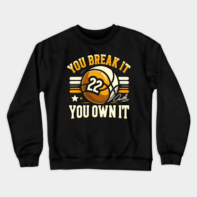 You break it Caitlin Clark 22 Crewneck Sweatshirt by thestaroflove